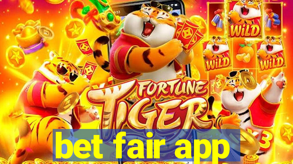 bet fair app