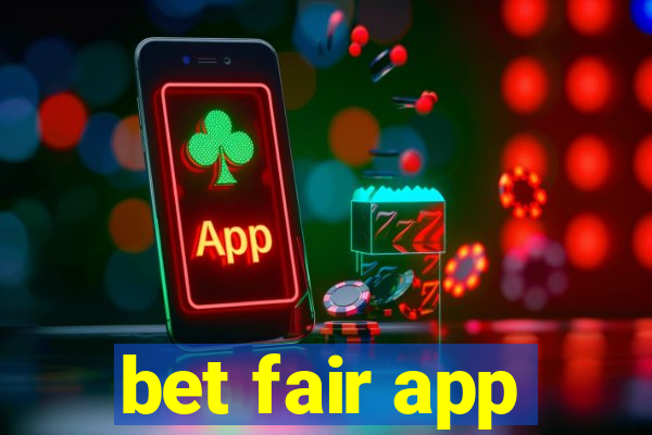 bet fair app