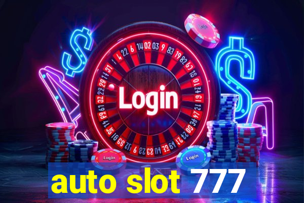 auto slot 777