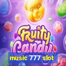 music 777 slot