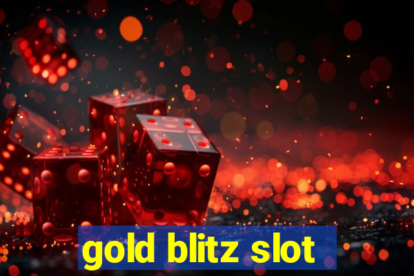 gold blitz slot