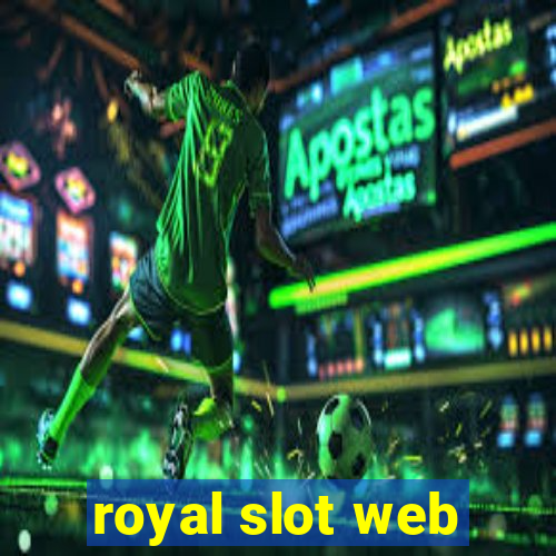 royal slot web