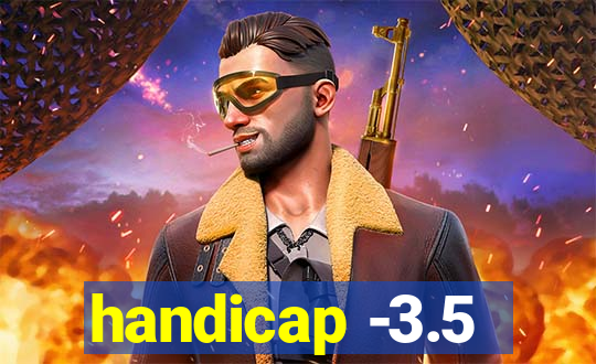 handicap -3.5