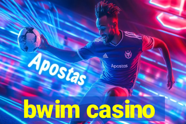 bwim casino