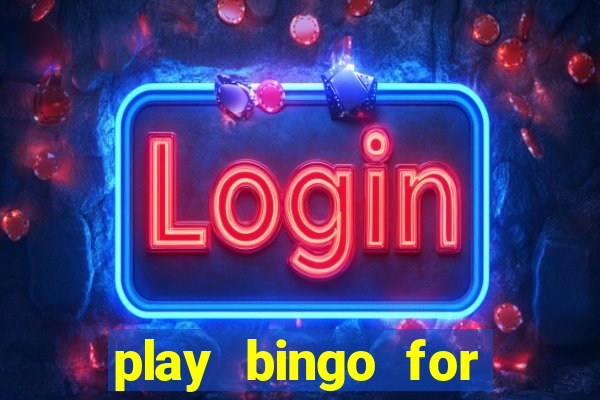 play bingo for free win real money