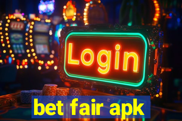 bet fair apk