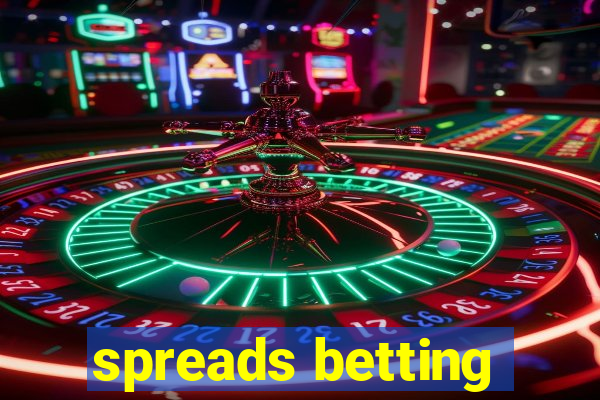 spreads betting