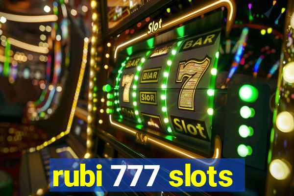 rubi 777 slots