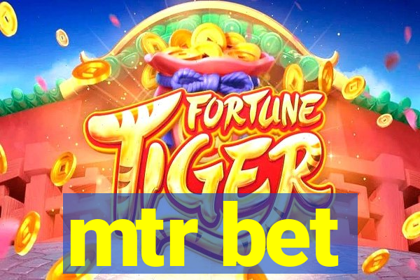 mtr bet