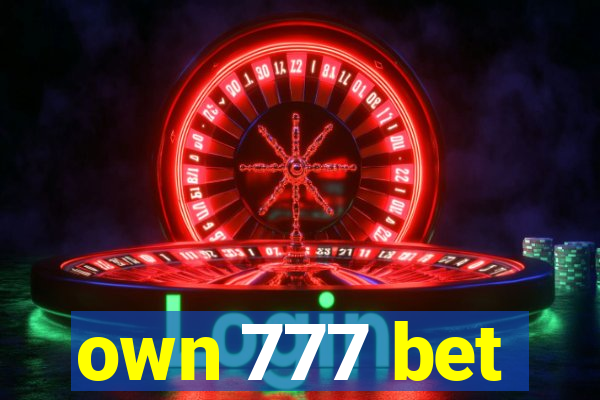 own 777 bet