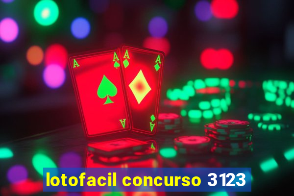 lotofacil concurso 3123