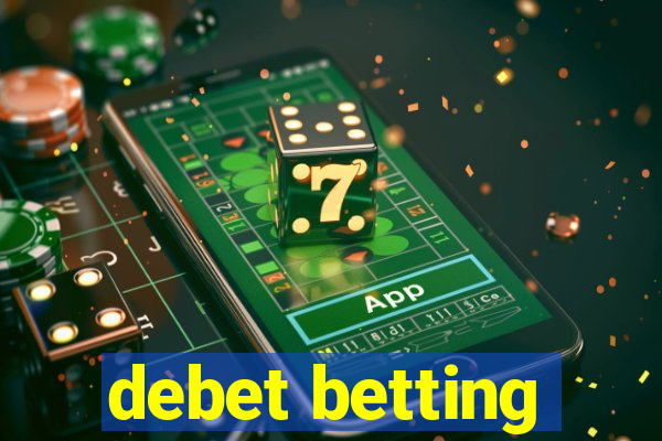 debet betting