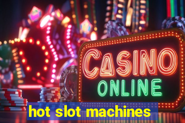 hot slot machines