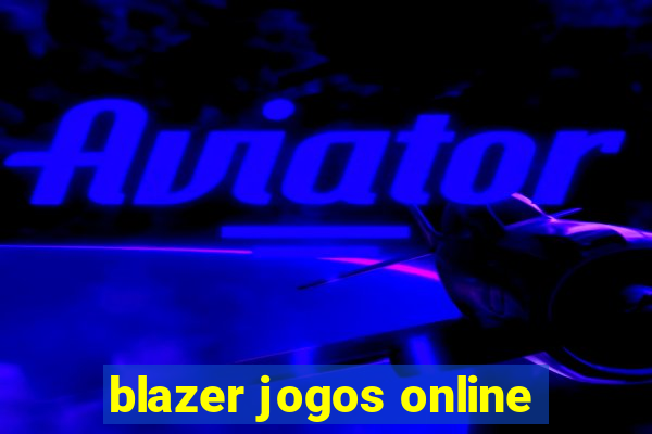 blazer jogos online