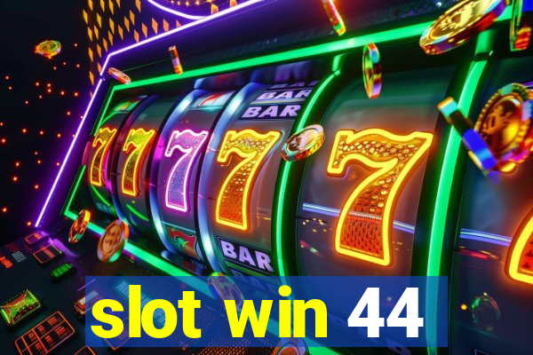 slot win 44