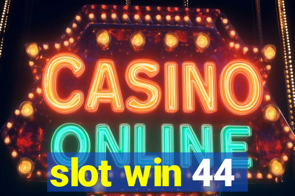 slot win 44