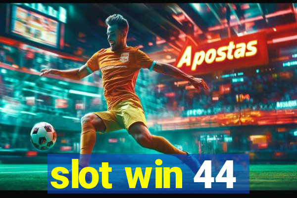 slot win 44