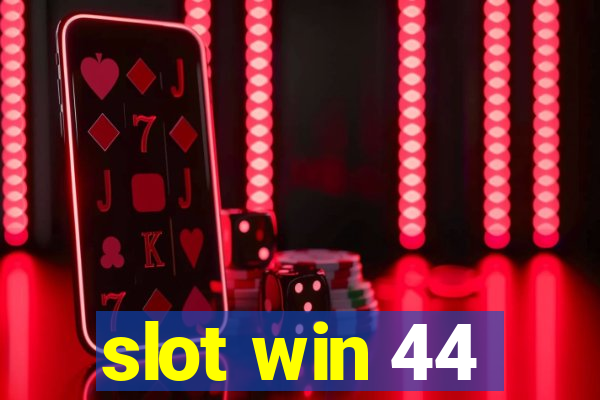 slot win 44