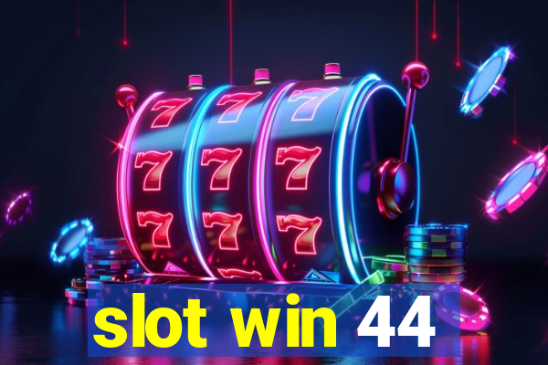 slot win 44