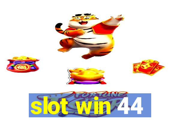 slot win 44