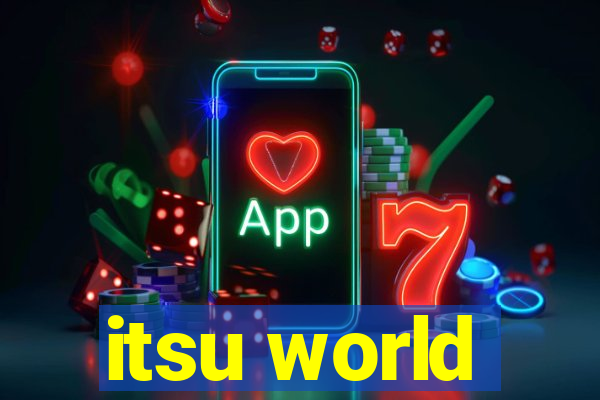 itsu world