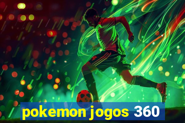 pokemon jogos 360