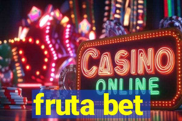 fruta bet