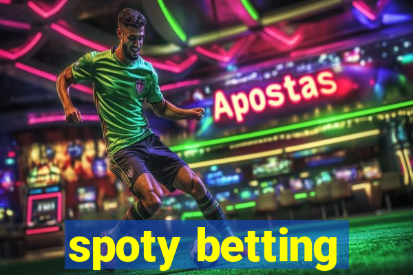 spoty betting