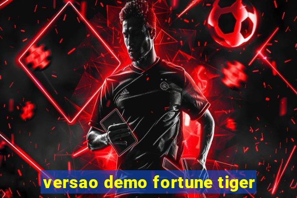 versao demo fortune tiger