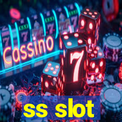 ss slot