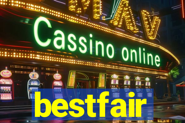 bestfair