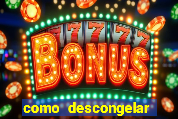 como descongelar bonus ice casino