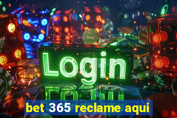 bet 365 reclame aqui