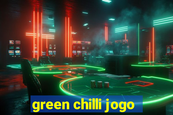 green chilli jogo