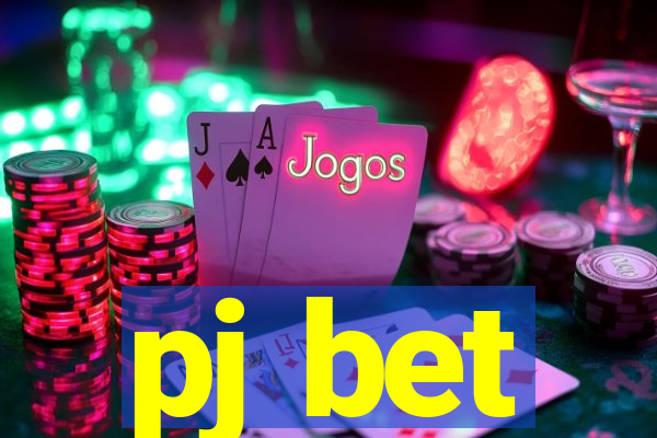 pj bet