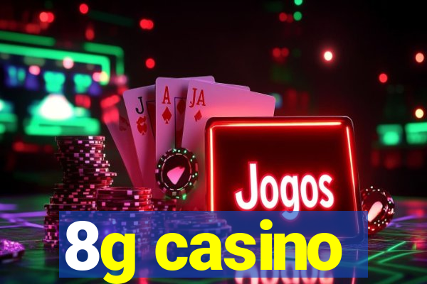 8g casino