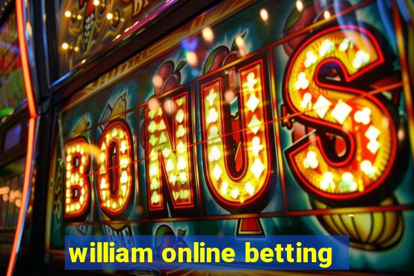 william online betting