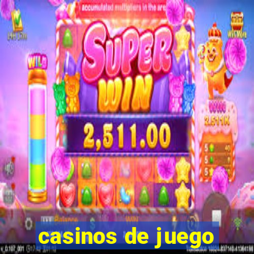 casinos de juego