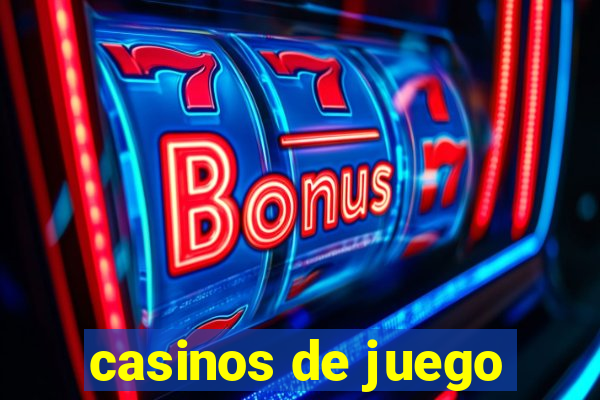 casinos de juego