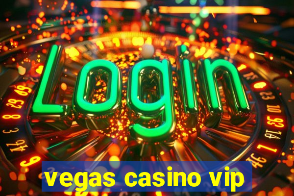 vegas casino vip