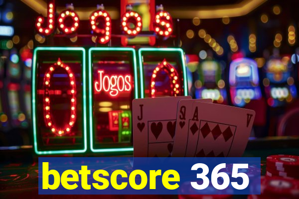 betscore 365