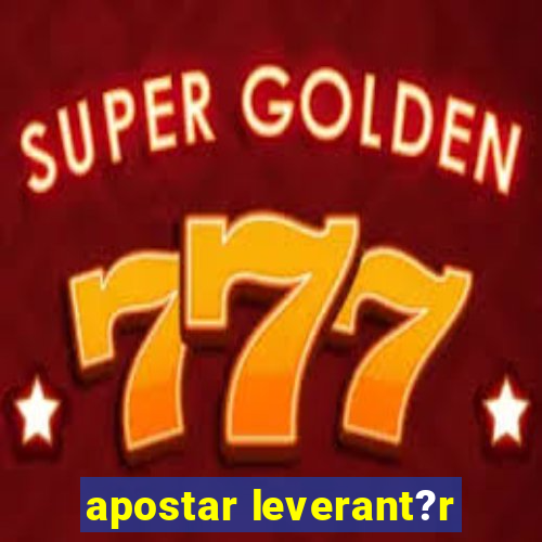 apostar leverant?r