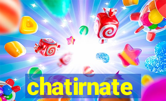 chatirnate