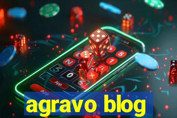 agravo blog