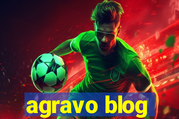 agravo blog