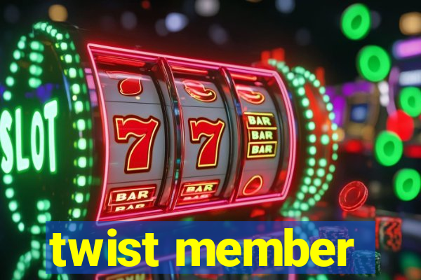 twist member