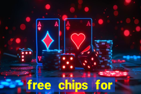 free chips for huuuge casino