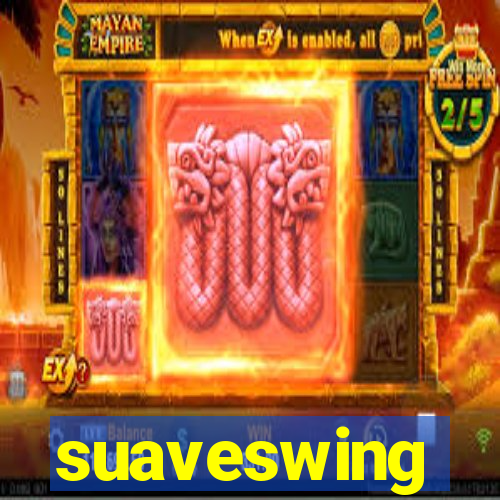 suaveswing