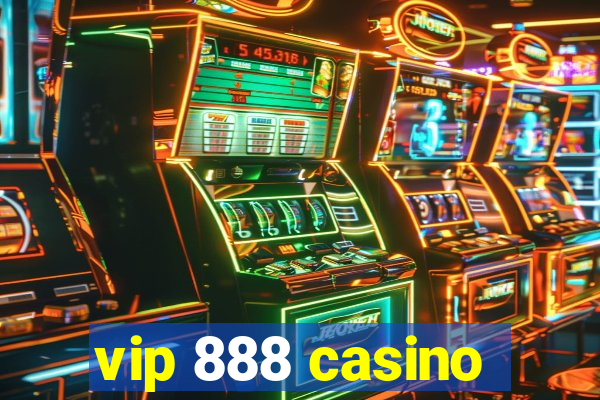 vip 888 casino