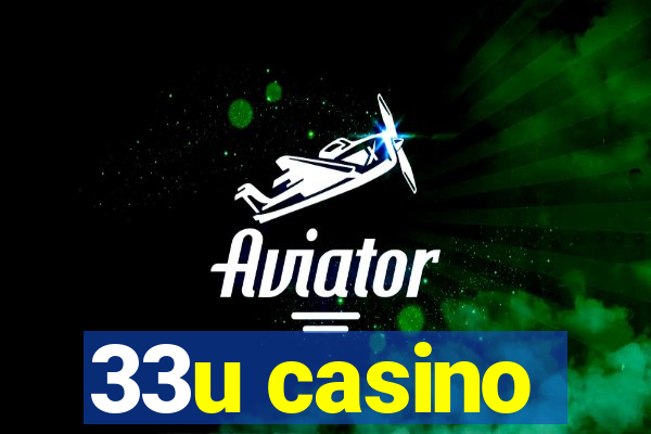 33u casino